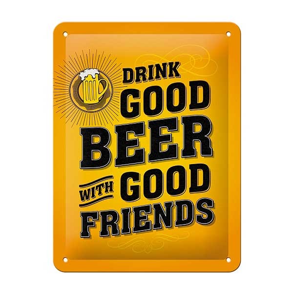 Blechschild Good Beer with Friends 15x20cm