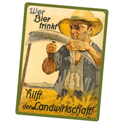 Blechschild Mann Wer Bier trinkt hilft der Landwirtschaft