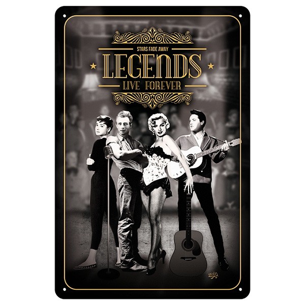 Blechschild Legends Live Forever