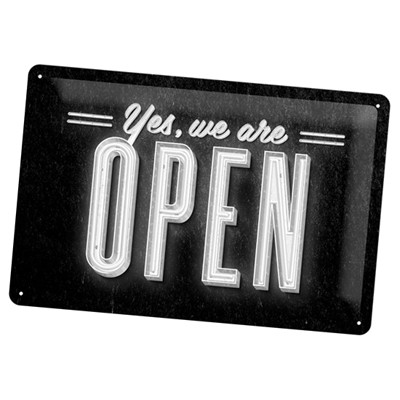 Blechschild Yes, we are open