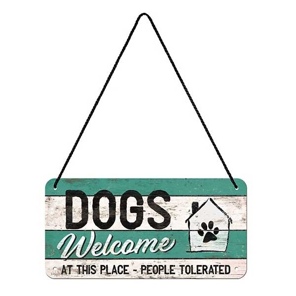 Zum Aufhängen Blechschild Dogs Welcome 20x10cm